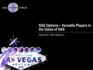 SAS Options – Versatile Players in the Game of SAS