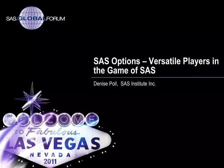 sas options versatile players in the game of sas