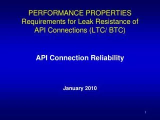 PERFORMANCE PROPERTIES Requirements for Leak Resistance of API Connections (LTC/ BTC)