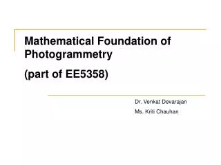 Mathematical Foundation of Photogrammetry (part of EE5358)