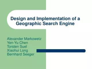 Design and Implementation of a Geographic Search Engine
