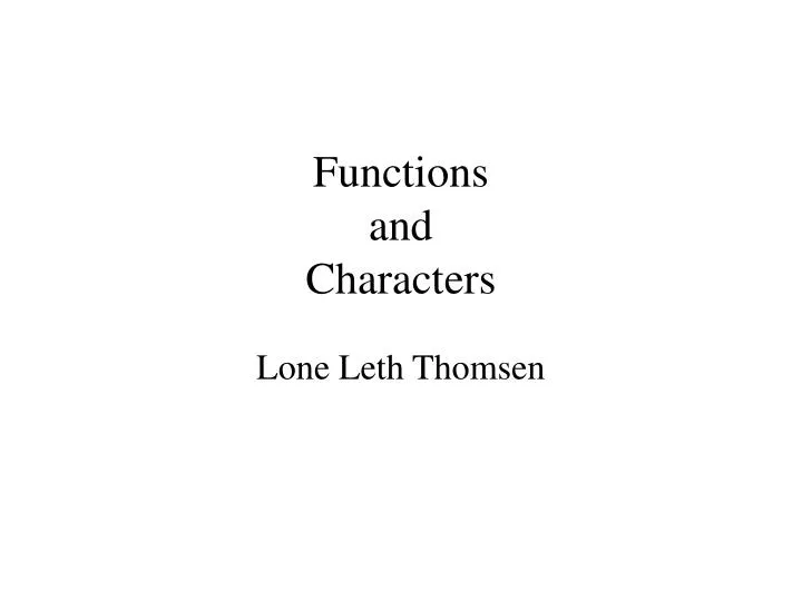 functions and characters
