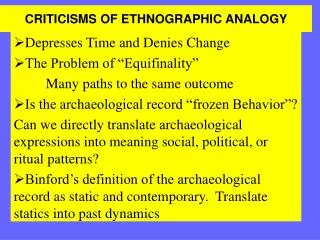 CRITICISMS OF ETHNOGRAPHIC ANALOGY