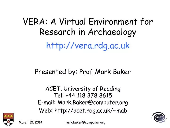 vera a virtual environment for research in archaeology http vera rdg ac uk