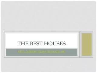 The best houses