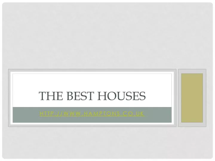 the best houses