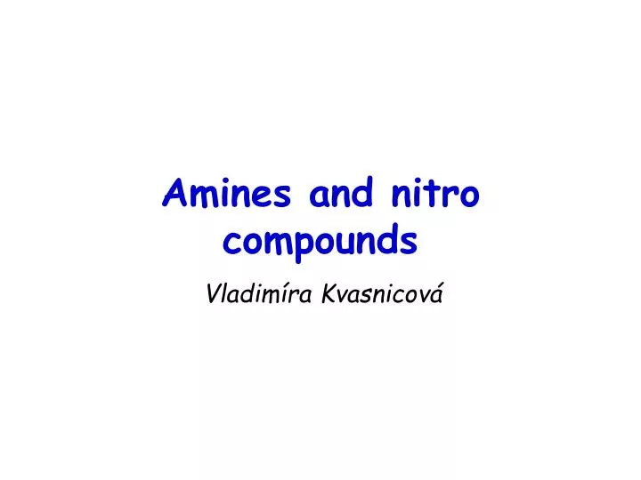 amines and nitro compounds