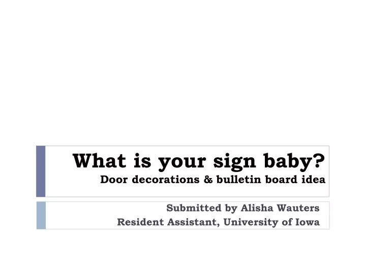 what is your sign baby door decorations bulletin board idea