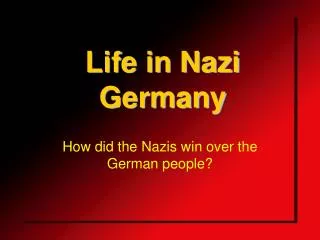Life in Nazi Germany
