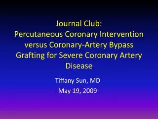 Journal Club: Percutaneous Coronary Intervention versus Coronary-Artery Bypass Grafting for Severe Coronary Artery Disea