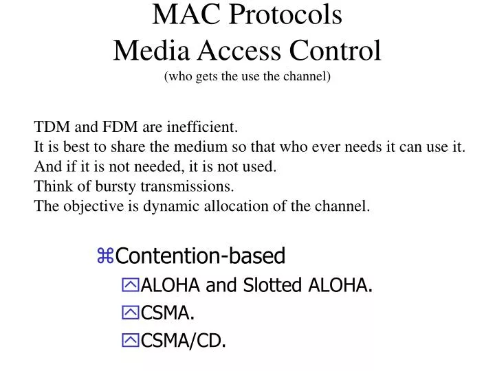 mac protocols media access control who gets the use the channel