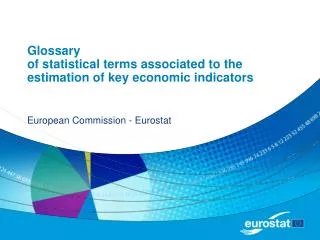 Glossary of statistical terms associated to the estimation of key economic indicators