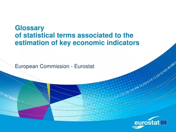 glossary of statistical terms associated to the estimation of key economic indicators
