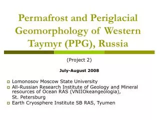 Permafrost and Periglacial Geomorphology of Western Taymyr (PPG), Russia