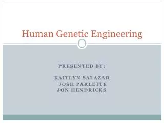 Human Genetic Engineering