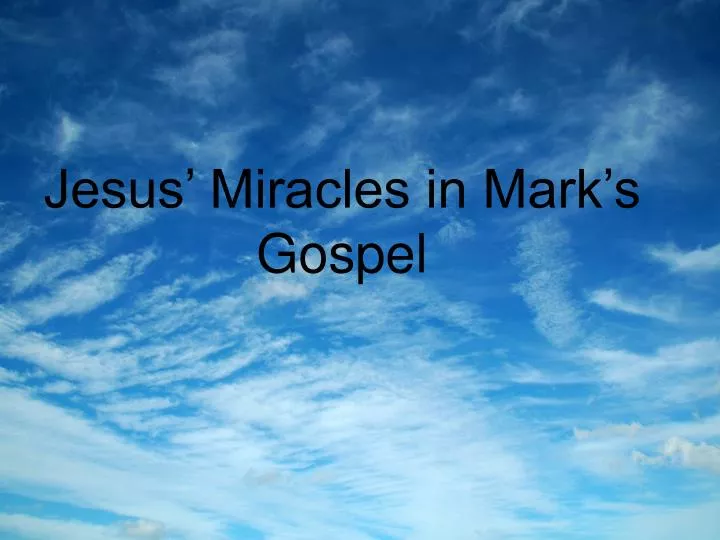 jesus miracles in mark s gospel