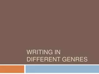 Writing in Different Genres