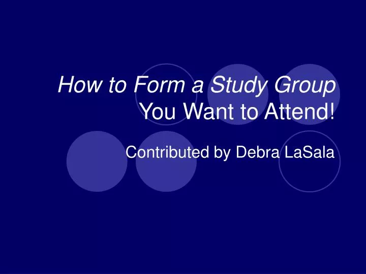 how to form a study group you want to attend