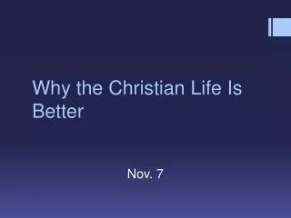 Why the Christian Life Is Better
