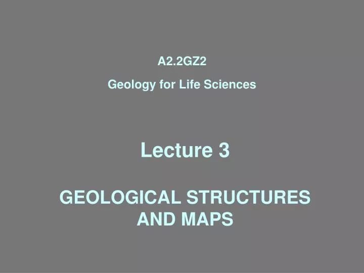 lecture 3 geological structures and maps