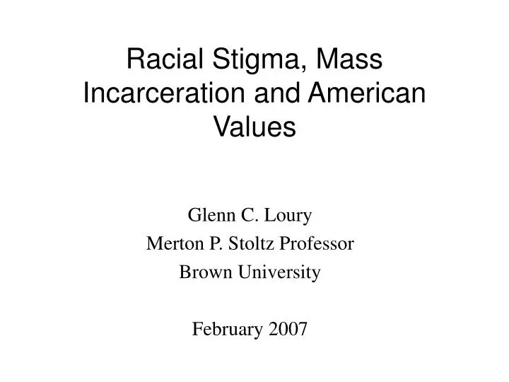 racial stigma mass incarceration and american values