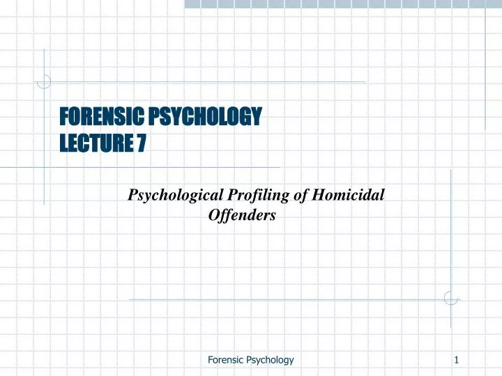 forensic psychology lecture 7