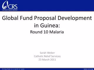 Global Fund Proposal Development in Guinea: Round 10 Malaria