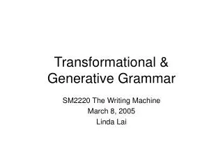 Transformational &amp; Generative Grammar