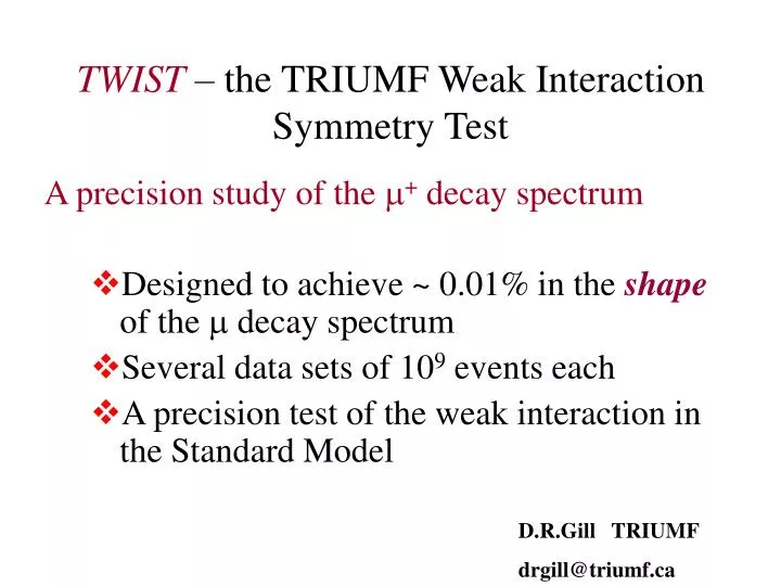 twist the triumf weak interaction symmetry test