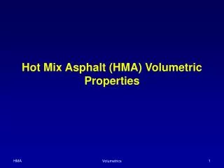 Hot Mix Asphalt (HMA) Volumetric Properties