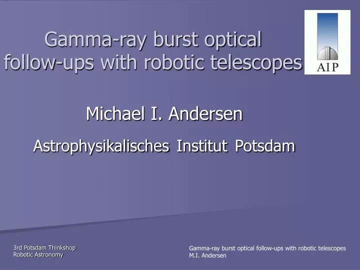 gamma ray burst optical follow ups with robotic telescopes