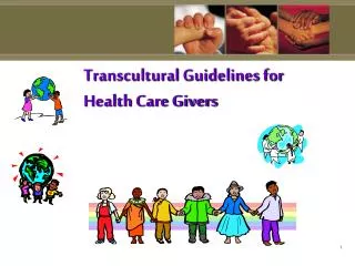 Transcultural Guidelines for Health Care Givers