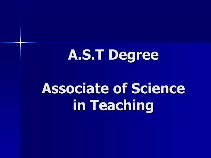 a s t degree associate of science in teaching