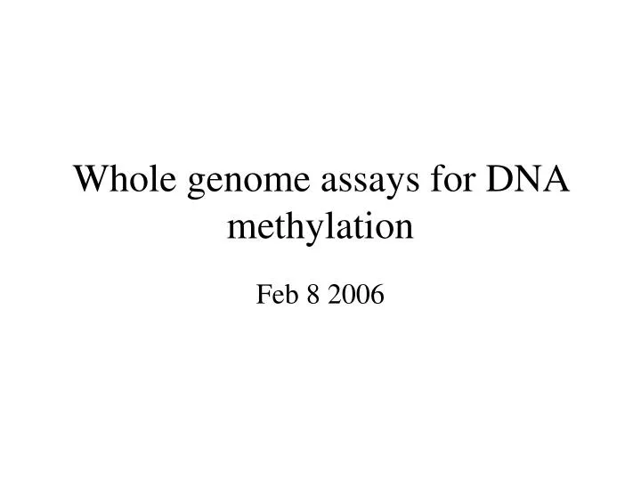 whole genome assays for dna methylation