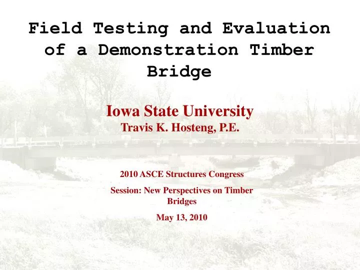 field testing and evaluation of a demonstration timber bridge