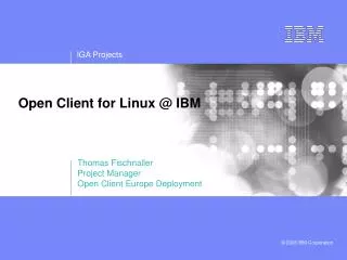 Open Client for Linux @ IBM