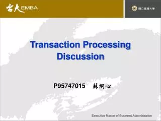 Transaction Processing Discussion