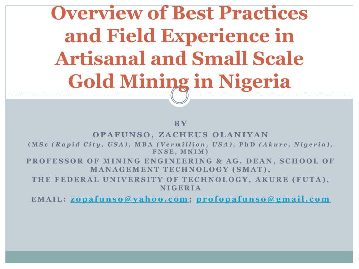overview of best practices and field experience in artisanal and small scale gold mining in nigeria