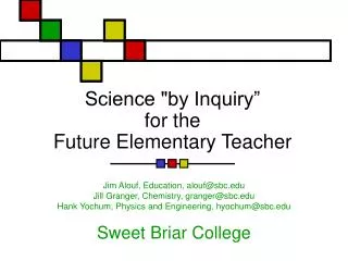 Science &quot;by Inquiry” for the Future Elementary Teacher
