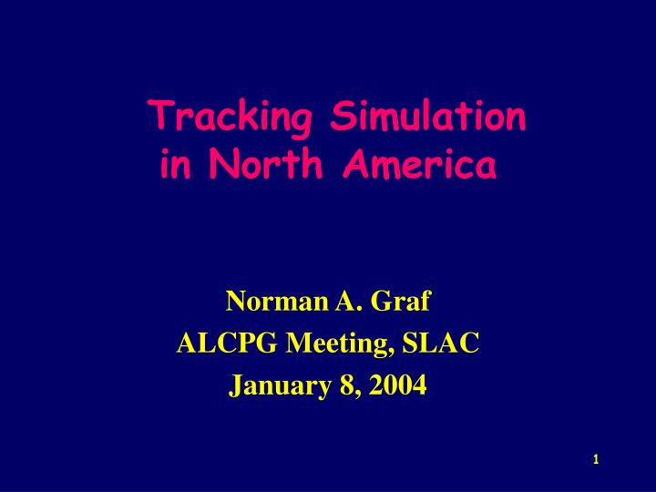 tracking simulation in north america