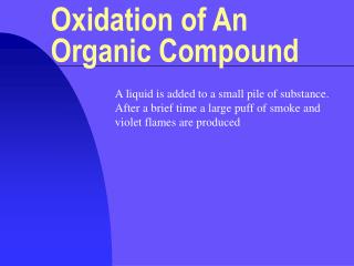 Oxidation of An Organic Compound