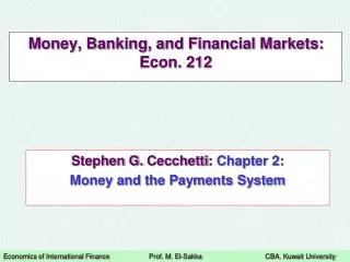 Money, Banking, and Financial Markets: Econ. 212