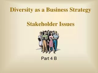 Diversity as a Business Strategy Stakeholder Issues