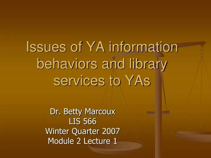 issues of ya information behaviors and library services to yas