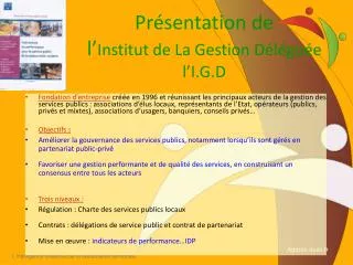 pr sentation de l institut de la gestion d l gu e l i g d