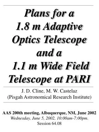 Plans for a 1.8 m Adaptive Optics Telescope and a 1.1 m Wide Field Telescope at PARI
