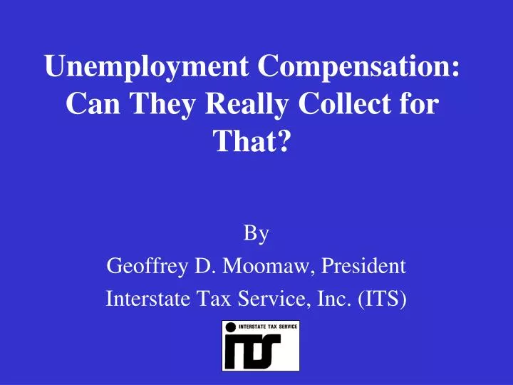 unemployment compensation can they really collect for that
