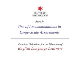 Book 3: Use of Accommodations in Large-Scale Assessments