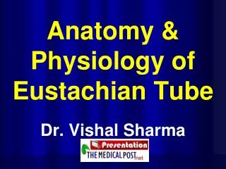 Anatomy &amp; Physiology of Eustachian Tube