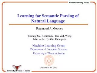 Learning for Semantic Parsing of Natural Language